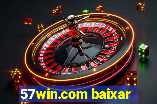 57win.com baixar